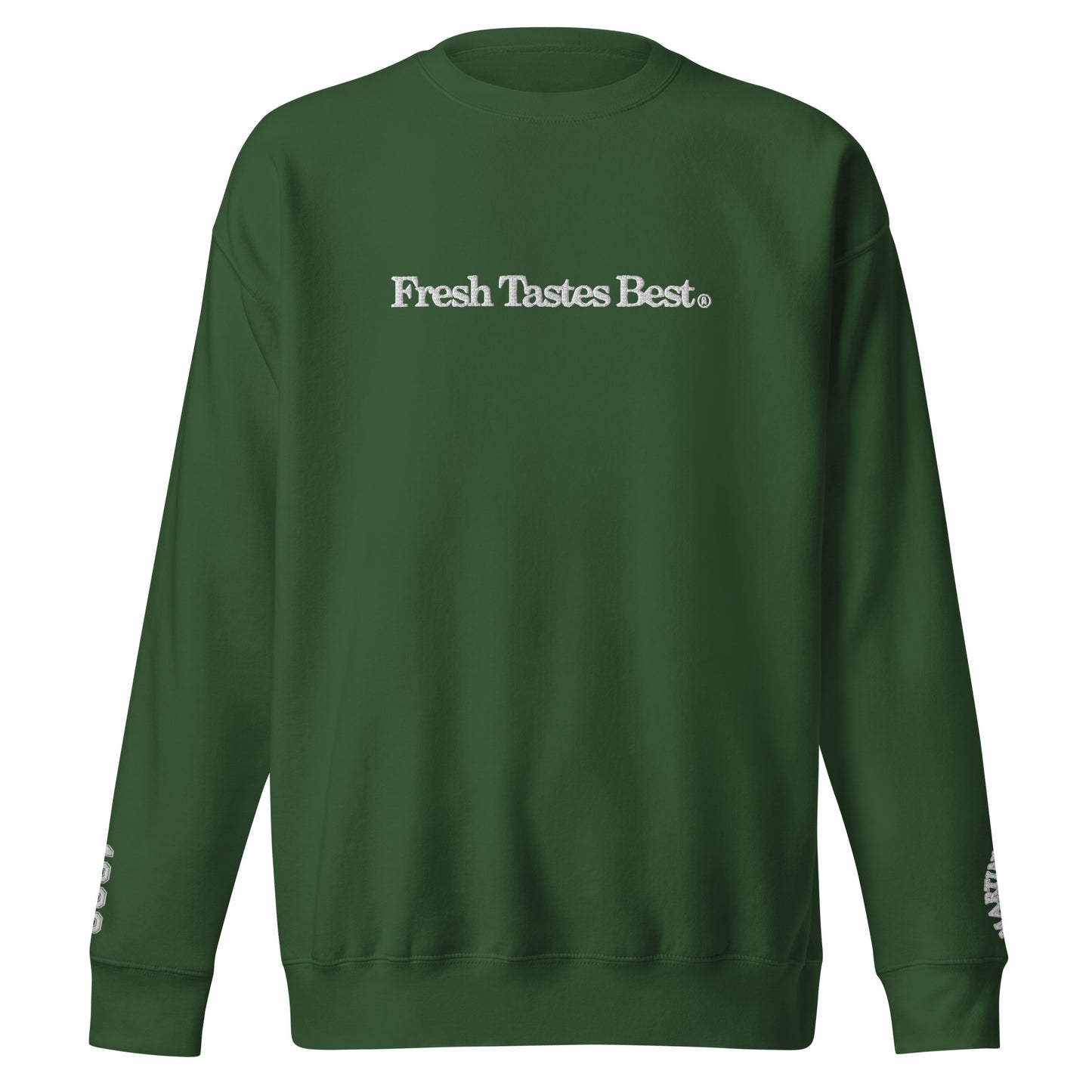 Fresh Tastes Best Martin's Slogan Embroidered Unisex Sweatshirt